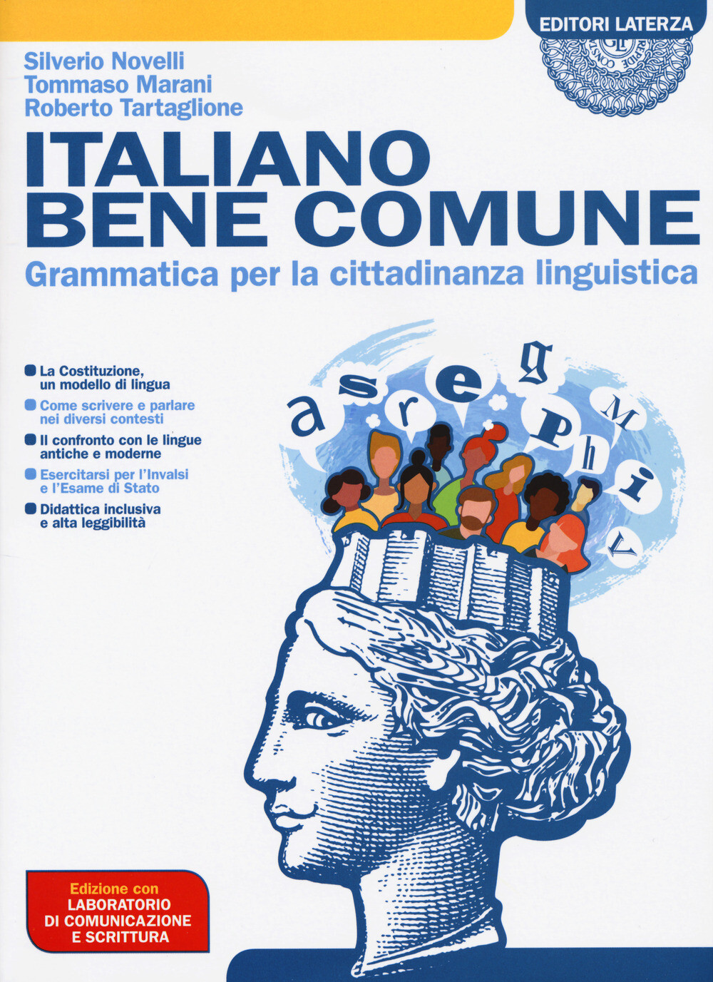 Italiano bene comune. Grammatica per la cittadinanza linguistica. Con Labo...