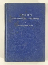 Byron Station to Station ~ Coleen Owen Britt ~ Vintage Hardcover ~ Worn