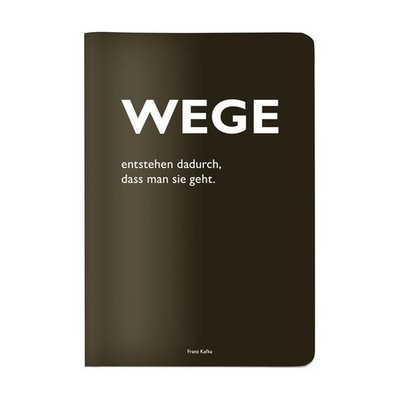 Heft A5 kariert, ''Wege entstehen dadurch, dass man sie geht.'' (Franz Kafk ...