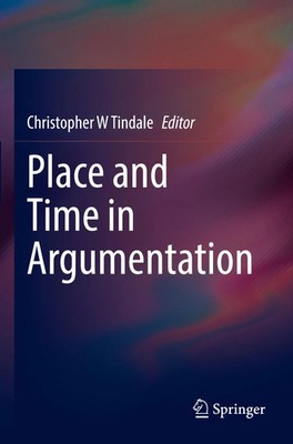 Place and Time in Argumentation | Christopher W Tindale | Taschenbuch | v | 2023