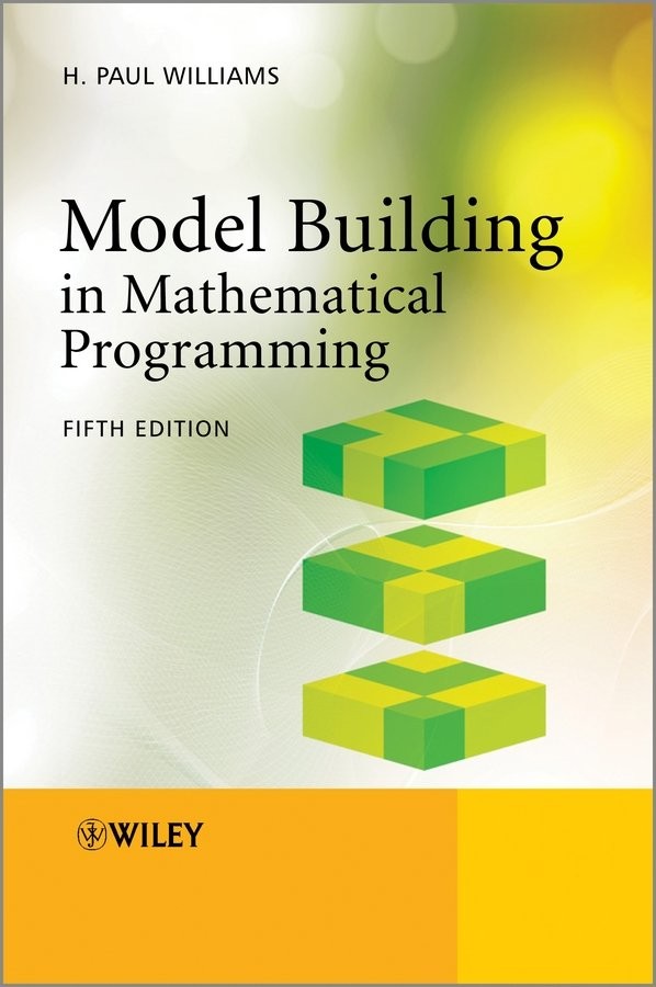 Model Building in Mathematical Programming 5e Williams Paperback Wiley–Blackwell