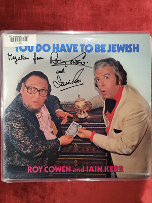 Roy Cowen And Iain Kerr Signed    You Do Have To Be Jewish Comedy Novelty