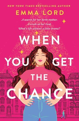 When You Get the Chance | Emma Lord | 2022 | englisch