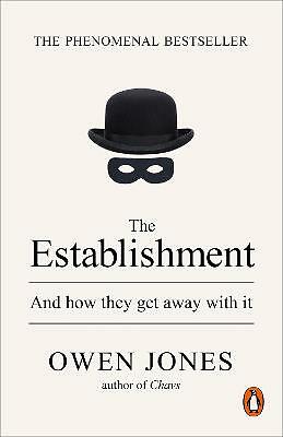The Establishment: And how they get away with it - Image 2