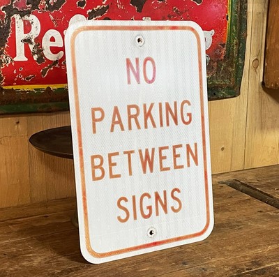 ORIG USA VERKEHRSSCHILD [NO PARKING BETWEEN SIGNS] SCHILD 46x30 PARKEN VERBOTEN