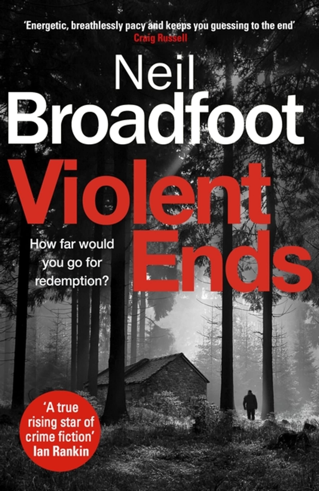 Violent Ends: a gripping crime thriller (Connor Fraser) [hardcover] Broadfoot, N