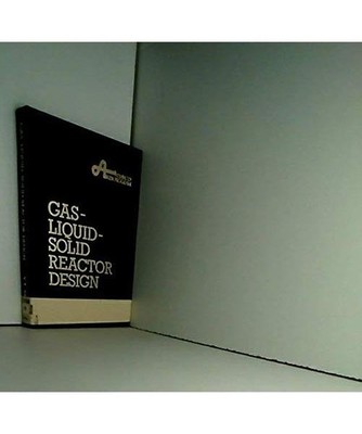 Gas-liquid-solid Reactor Design, Shah, Yatish T.