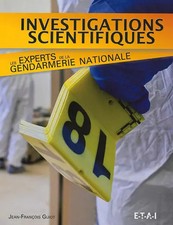 Investigations scientifiques: Les experts de la gendarmerie nationale, Jean-Fran