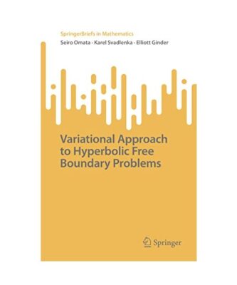 Variational Approach to Hyperbolic Free Boundary Problems, Seiro Omata, Elliott 
