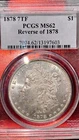 1878 P 7 TF Reverse of 1878 Morgan Silver Dollar PCGS GRADED MS62