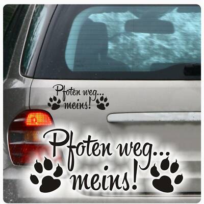 Pfoten weg... meins!  Auto Aufkleber Sticker Pfote A620