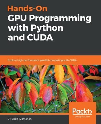 Dr. Brian Tuoma Hands-On GPU Programming with Python and (Paperback) (UK IMPORT)