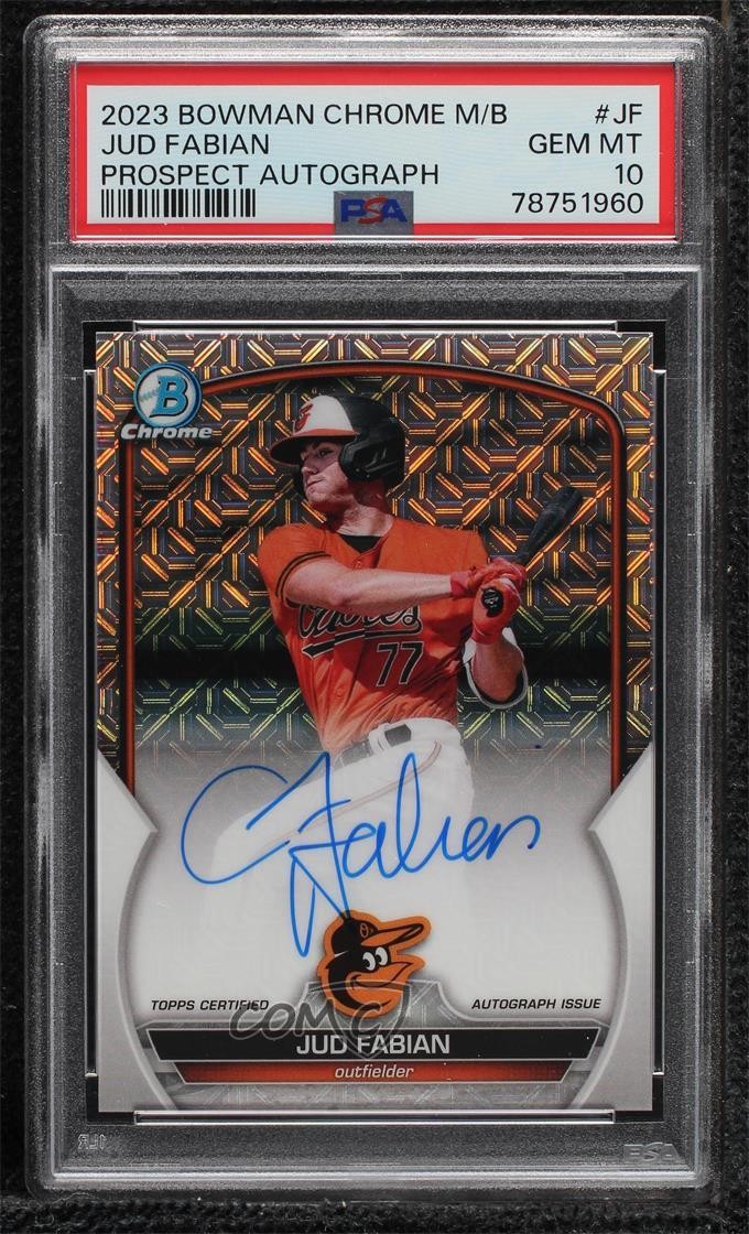 2023 Bowman Chrome Prospect Mega Box Jud Fabian #BMA-JF PSA 10 GEM MT Auto 0i76