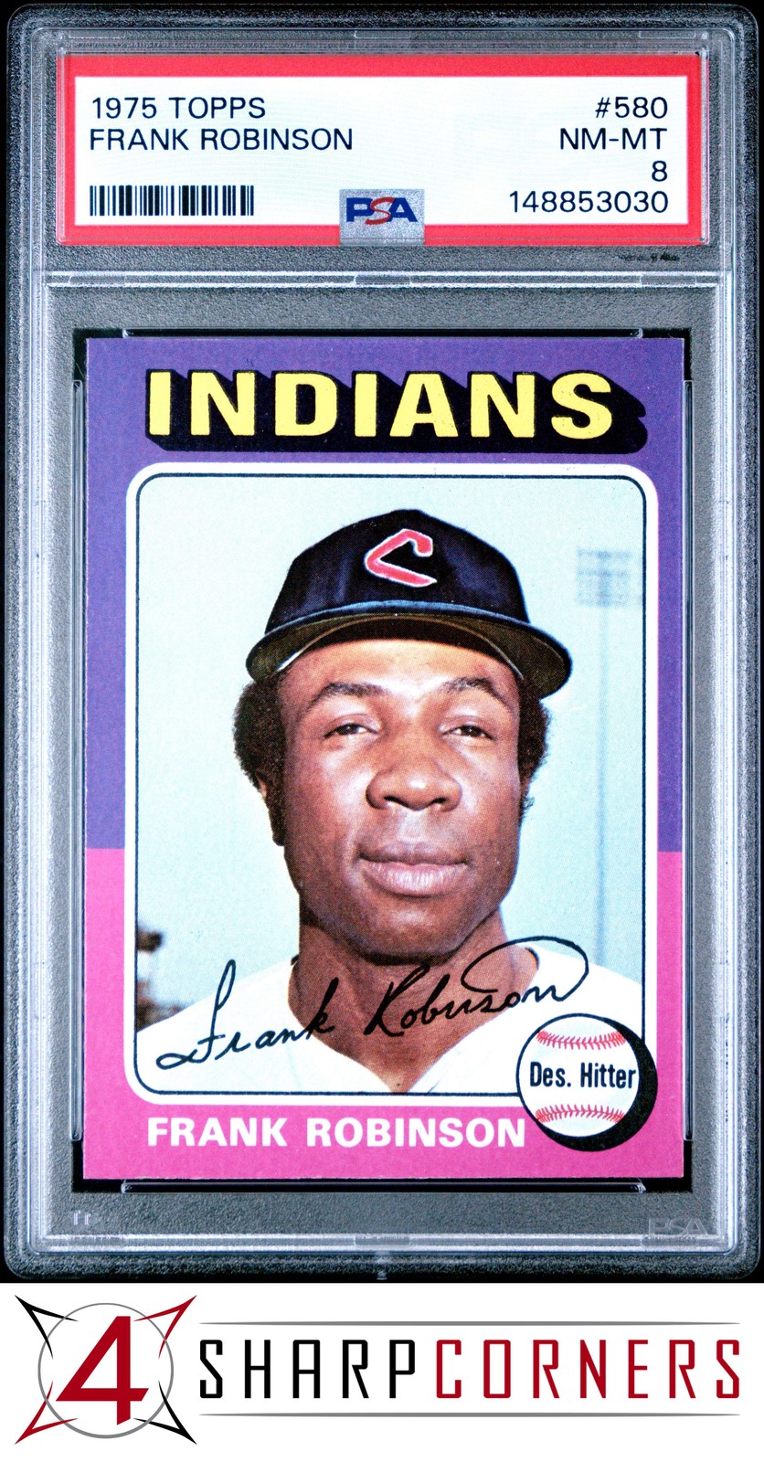 1975 TOPPS #580 FRANK ROBINSON INDIANS HOF PSA 8