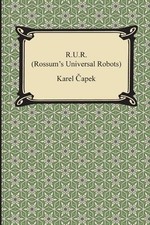 Karel Capek R.U.R. (Rossum's Universal Robots) (Paperback)