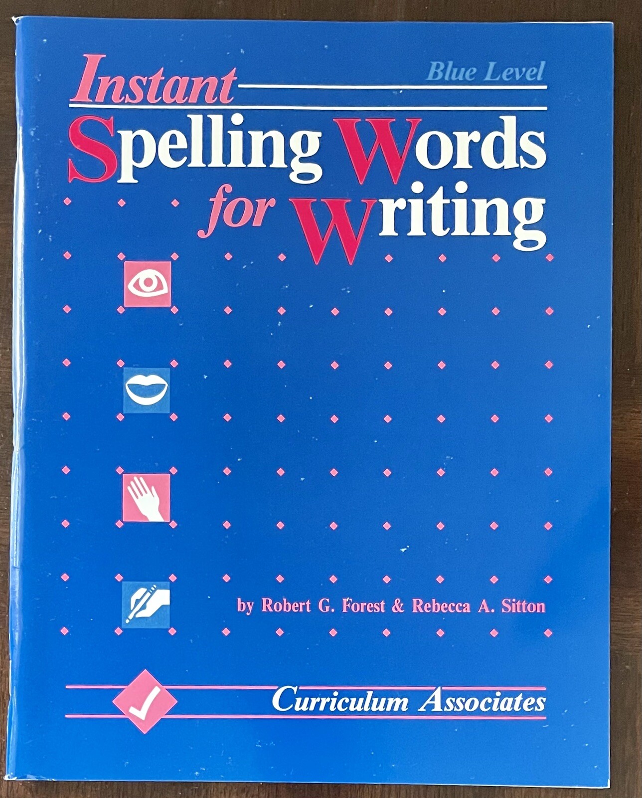 Instant Spelling Words For Writing Blue Level By Robert G Forest And Instant Spelling Words For Writing Blue Level By Robert G Forest And