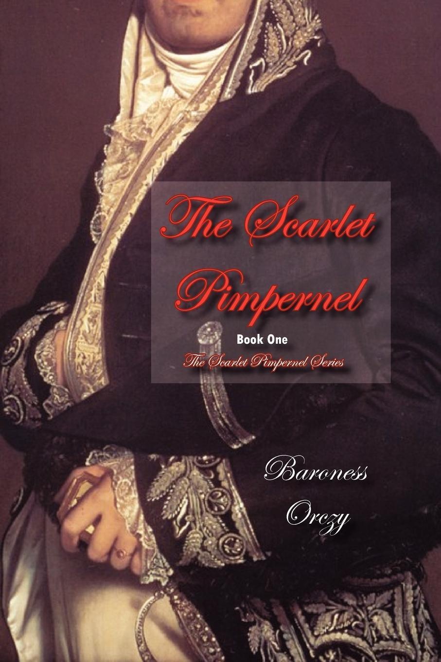 Thumbnail - Baroness Orczy | The Scarlet Pimpernel (book 1 Of The Scarlet