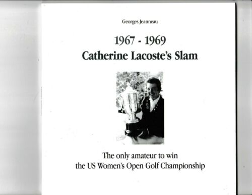 catherine lacoste's slam by georges jeanneau Seulement Amateur à Gagner US Open Golf - Photo 1 sur 3