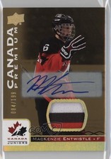 2017 Team Canada Juniors Premium Materials /199 MacKenzie Entwistle #52 Auto 8vv