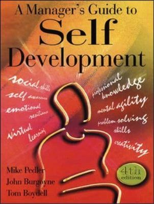 A Manager's Guide to Self-development, Mike Pedler, John Burgoyne, Tom Boydell, 