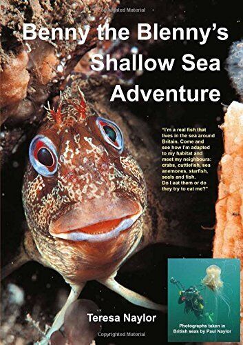 LIbri UK/US Naylor, Teresa - Benny The Blenny's Shallow Sea Adventure : I'M A Re - Picture 1 of 1