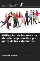 Bongiwe Sithole | UtilizacióN De Los Servicios De Salud Reproductiva Por...