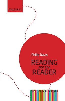 Reading and the Reader The Literary Agenda Philip Davis Taschenbuch 148 S. 2013