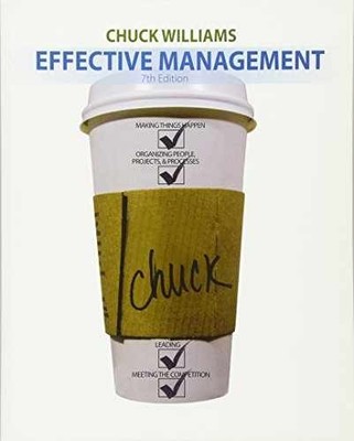 Effective Management (MindTap Course - Paperback, by Williams Chuck - Very Good