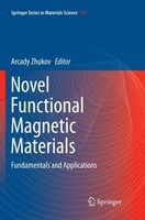 Novel Functional Magnetic Materials Arcady Zhukov