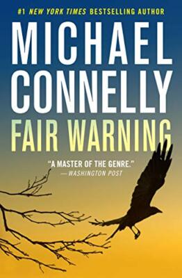 Fair Warning (Jack McEvoy, 3) by Connelly, Michael