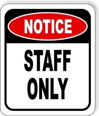 Notice Staff Only METAL Aluminum composite outdoor sign | eBay