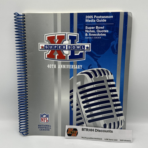 Super Bowl XL 2005 Postseason Media Guide Note, Citazioni e Anecodoti 40° Ann - Foto 1 di 9
