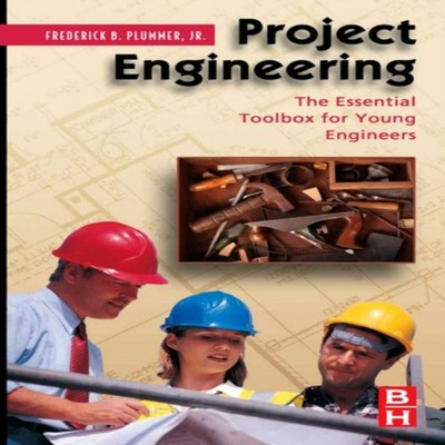 Project Engineering The Essential Toolbox for Young Engineers Fre