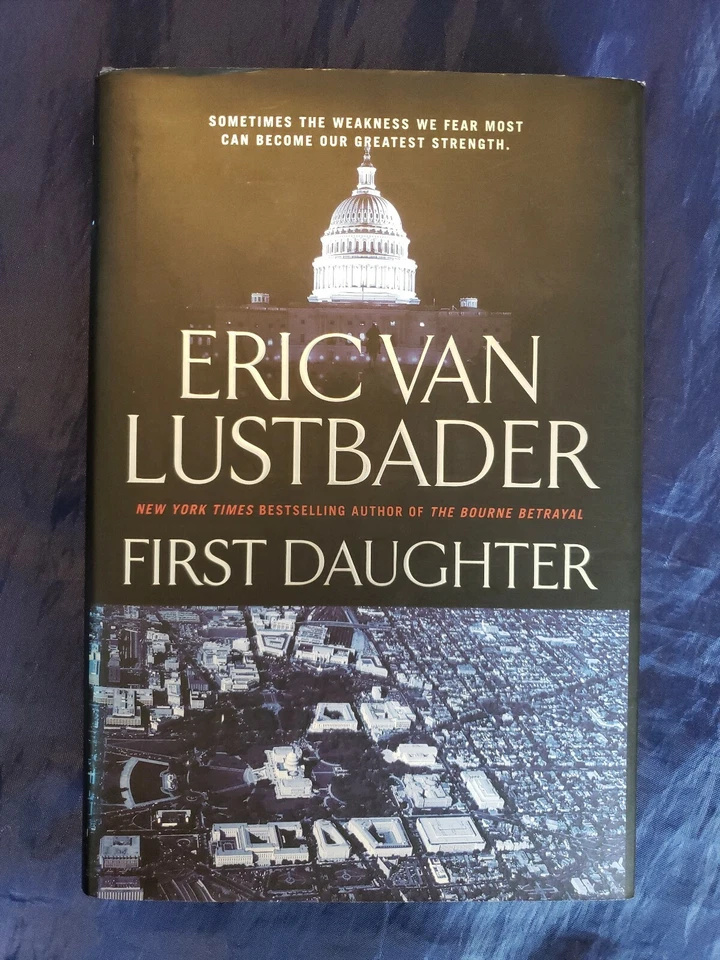 Jack Mcclure/Alli Carson Novels: First Daughter Eric Van Lustbader 1st Ed 1st P - Image 2 of 4