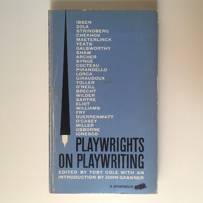 Playwrights on Playwriting: The Meaning and Making of Modern Drama/Ibsen-Ionesco