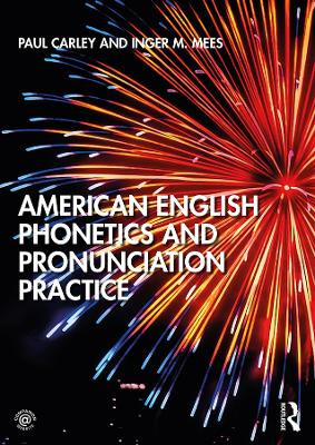 Amerikanisches Englisch Phonetik und Aussprache Praxis - 9781138588530