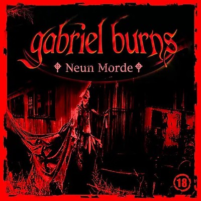 Gabriel Burns - 18: Neun Morde