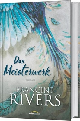Francine Rivers Das Meisterwerk