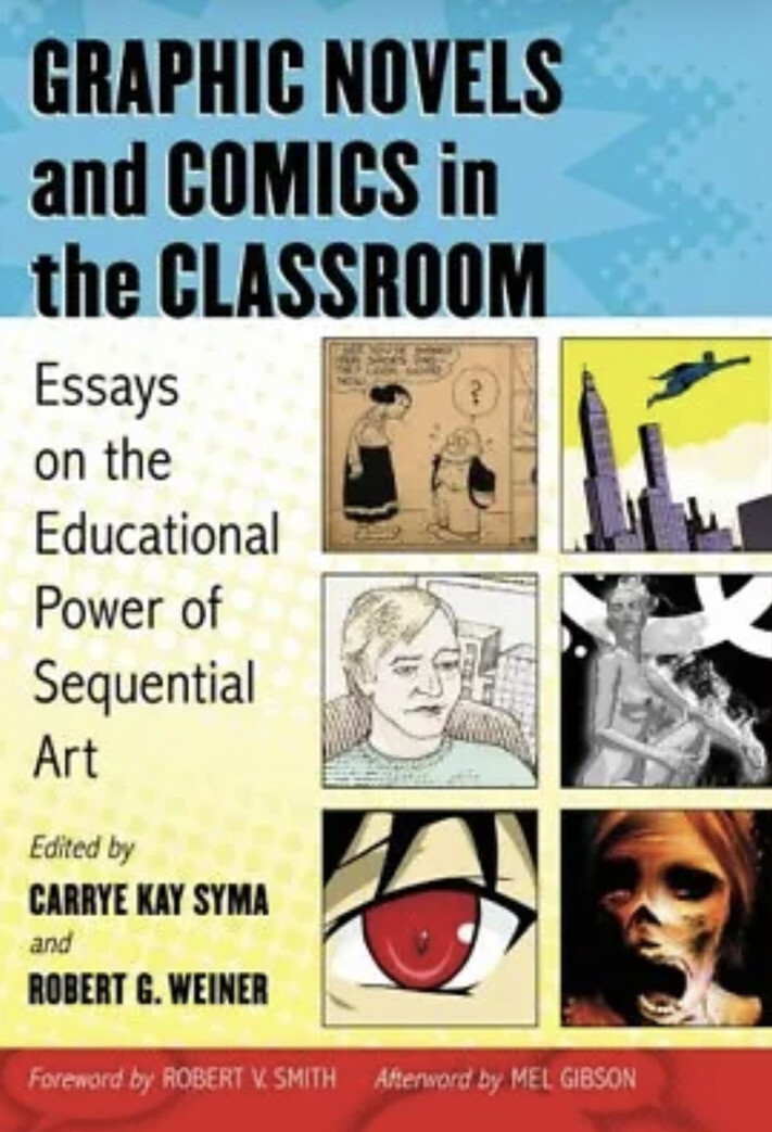Graphic Novels and Comics in the Classroom : Essays on the Educational Power ...