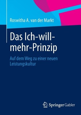 van der Markt - Das Ich-will-mehr-Prinzip   Auf dem Weg zu einer neuen - X555z