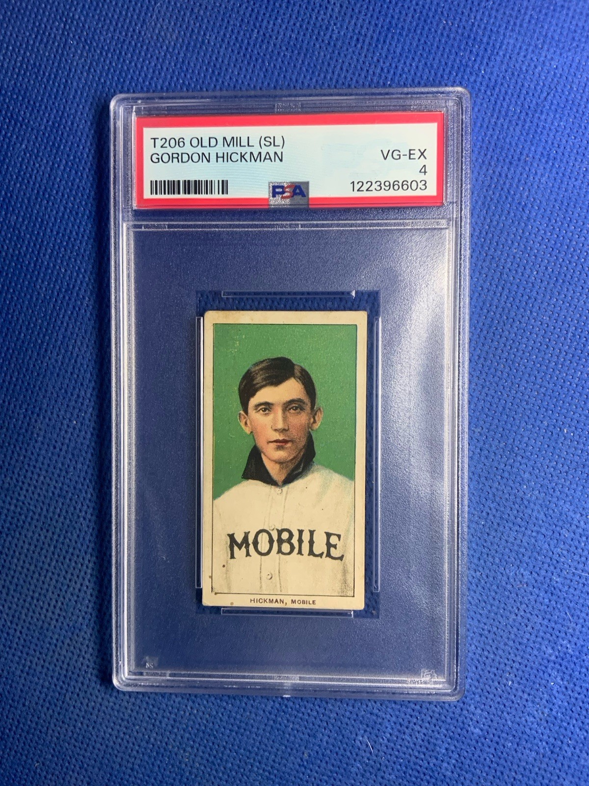 1909-11 T206 Gordon Hickman SOUTHERN LEAGUER, OLD MILL PSA 4 VGEX** Just Graded*