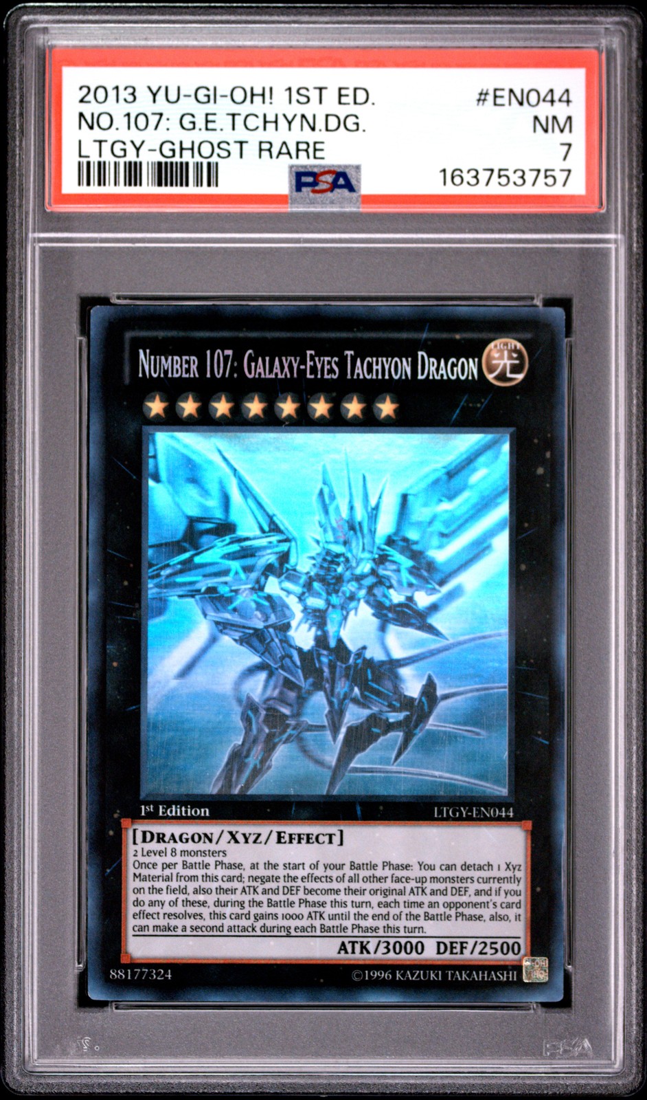 2013 1ST EDITION-GHOST RARE #EN044 NUMBER 107: GALAXY-EYES TACHYON DRAGON PSA 7