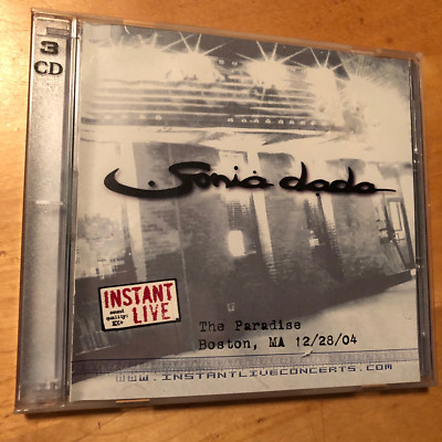 SONIA DADA INSTANT LIVE at THE PARADISE BOSTON, MA 3 CD SET 12/28/04 RARE +BONUS