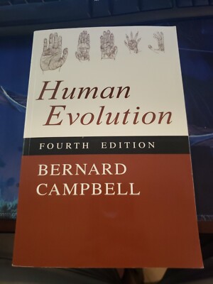 Human Evolution (Fourth Edition) by Bernard Campbell Book