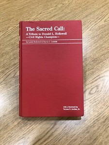 The Sacred Call-Tribute to Donald L Hollowell-triple signed- Civil Rights, 