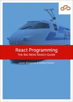React Programming: The Big Nerd Ranch Guide The Big Nerd Ranch Guide Taschenbuch