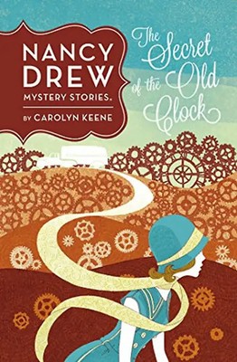 The Secret of the Old Clock (Nancy Drew) - Keene, Carolyn
