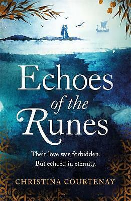 Echoes of the Runes: The classic sweeping, epic tale of forbidden love you...