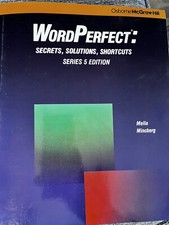 Wordperfect Series 5 Edition Secrets Solutions Shortcuts Minxberg