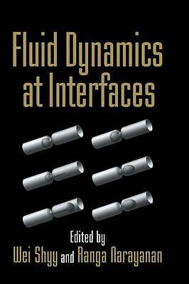 Fluid Dynamics at Interfaces Shyy Narayanan Hardback Cambridge University Press
